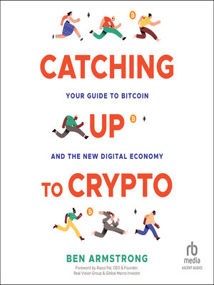 cover image of Catching Up to Crypto